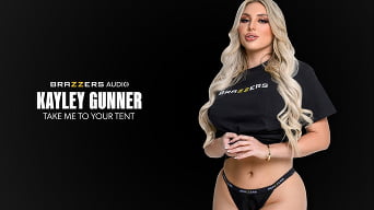 Kayley Gunner में 'Take Me To Your Tent'